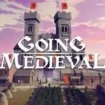 Going Medieval Free Download