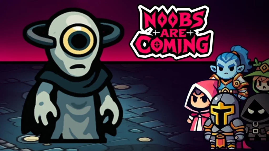 Noobs Are Coming Download