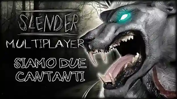 Slender Multiplayers