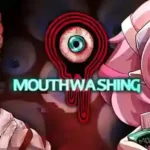 Mouthwashing Free Download